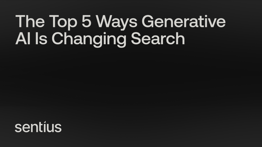 The Top 5 Ways Generative AI Is Changing Search