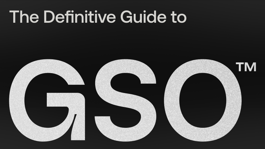The Definitive Guide to GSO: Mastering the New Era of Search
