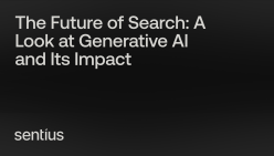 The Future of Search: A Look at Generative AI and Its Impact