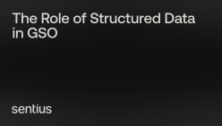 The Role of Structured Data in GSO